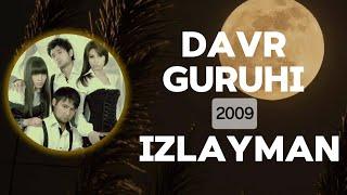 Davr guruhi - Izlayman (Lyrics) | QOʻSHIQ MATNI • QOʻSHIQ SOʻZLARI • LYRIC CLIP