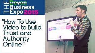 Devon Business Expo - BlinkBack Video Marketing - Establishing Trust with Video