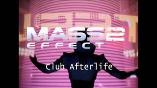 Mass Effect 2 HQ Music - Club Afterlife (Lower Level)