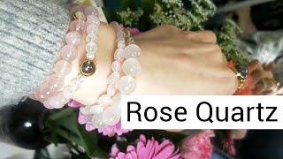 My Rose Quartz Crystal Bracelets / The Benefits of Rose Quartz