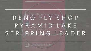 RFS Custom Pyramid Lake Stripping Leader