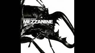 M̲a̲ssive A̲t̲tack - M̲e̲zzanine (Full Album)