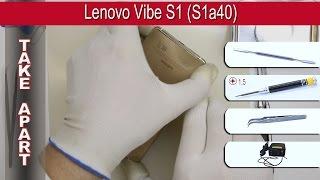 How to disassemble  Lenovo Vibe S1 (S1a40) Take apart Tutorial