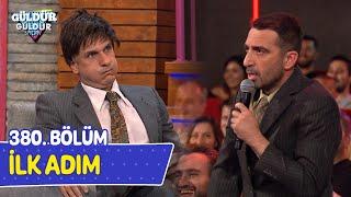 İlk Adım - 380. Bölüm (Güldür Güldür Show)