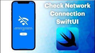 Checking Network Connection With SwiftUI || Offline Mode