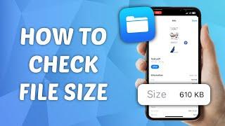 How to Check File Size on iPhone - Quick and Easy Guide!