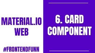 Material.io Web Components Tutorial - 6. Card Component - #frontendfunn