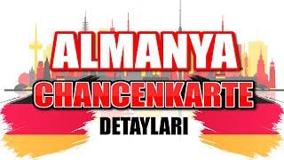 Almanya'nın Chancenkarte Planı!