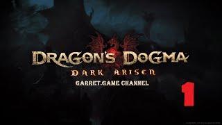 Dragon's Dogma - Dark Arisen.1 серия.Новый Воскресший.