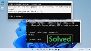 How to fix dotnet is not recognized as an internal or external command or batch file in Windows 11