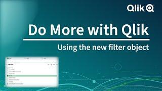 The New Qlik Sense Filter Object