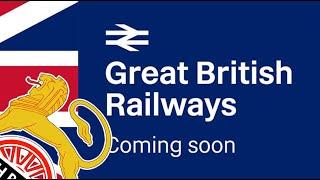 British Railways is Returning | Great British Railways | History in the Dark