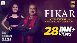 Fikar - Rahat Fateh Ali Khan , Neha Kakkar , Badshah | Do Dooni Panj