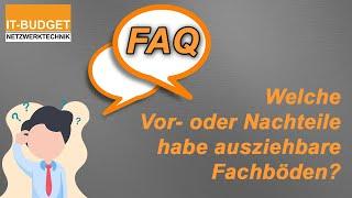 IT-BUDGET FAQ - Welche Vor- oder Nachteile haben ausziehbare Fachböden in einem Netzwerkschrank?