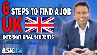 6 Steps to find a job in the UK after masters for international students. Works for anyone.