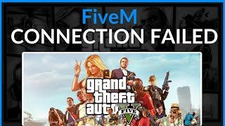 How To Fix FiveM Connection Error Failed - Full Guide (2024)