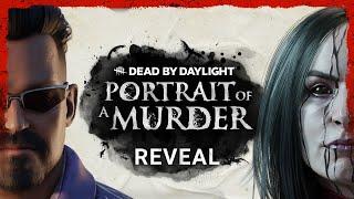 Dead by Daylight | Portrait of a Murder | Трейлер-анонс