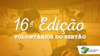 16ª Edição do Voluntários do Sertão - OFICIAL