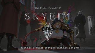 The Elder Scrolls V : Skyrim : the grey hair crew