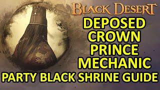 DEPOSED CROWN PRINCE Mechanic Boss Party Black Shrine (Black Desert Online) BDO