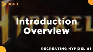 Recreating Hypixel Part 1 | Project Overview