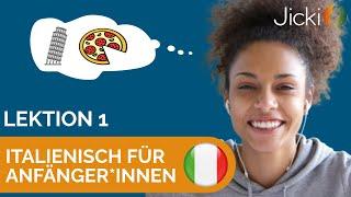  Italienisch lernen für Anfänger*innen (Basis: Lektion 1) - Jicki