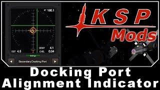 KSP Mods - Docking Port Alignment Indicator