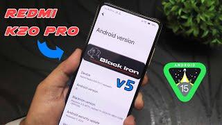 BlackIron v5 Android 15 Review On Redmi K20 Pro!