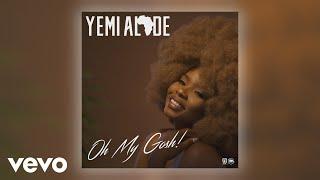 Yemi Alade - Oh My Gosh (Official Audio)