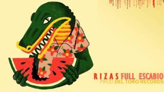 RIZAS / FULL ESCABIO (Prod. Del Toro Records)