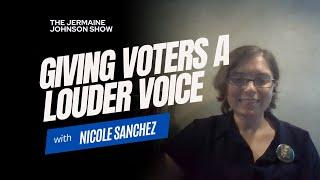 Promoting Voter Choice with Nicole Sanchez