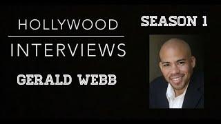 Gerald Webb | Hollywood Interviews