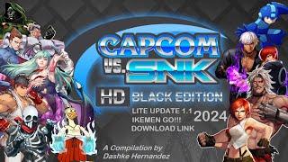 CAPCOM VS SNK HD BLACK EDITION LITE UPDATE 2024 - MUGEN/IKEMEN GO Games [PC/Windows][Download Link]