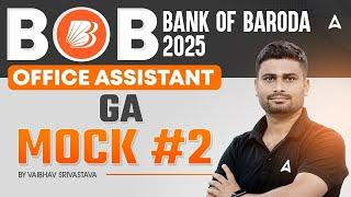 Bank Of Baroda 2025 | BOB Office Assistant GA Mock #2 | By Vaibhav Sir