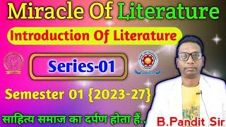 ▶️Introduction Of Literature Series #01 Sem 01 2023-27 What's is literature? | #Literature #english