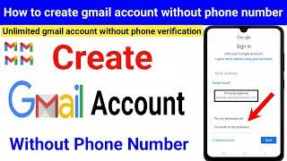 How to create gmail account without phone number / Create Gmail account without phone number