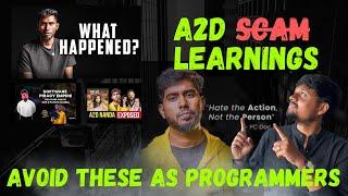 Avoid These Mistakes As Programmers | @A2DChannel Issue Learnings