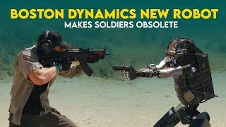 Boston Dynamics Robot Makes Soldiers Obsolete in the Future | The Future of War Fare