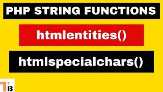 htmlentities() vs htmlspecialchars() functions in PHP