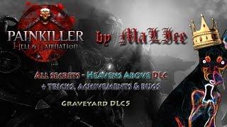 Painkiller Hell And Damnation - Graveyard DLC5 Secrets (Heavens Above DLC)