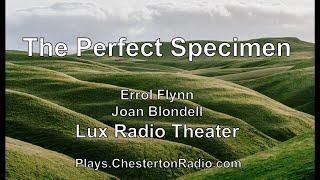 Perfect Specimen - Errol Flynn - Joan Blondell - Lux Radio Theater