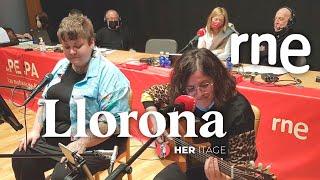 Her Itage | La llorona | Directo en RNE