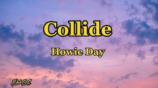 Howie Day - COLLIDE ( Lyrics )