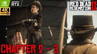 Red Dead Redemption 2 : Chapter 2 - 3 | 4K Max Settings | PC Walkthrough | Ultra | 4K | RTX 2080 Ti