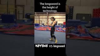 Katana vs. Longsword #shorts