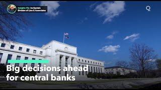 Central Banks Poised for Big Decisions on Inflation