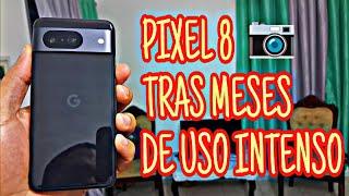 PIXEL 8 | 2024 DESPUES DE 3 MESES DE USO 🫣