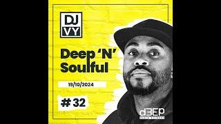 Deep 'n' Soulful House Mix #32 :The Ultimate Playlist