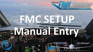 PMDG 737-700 for MSFS - Tutorial 3: FMC Setup (Manual Data Entry)