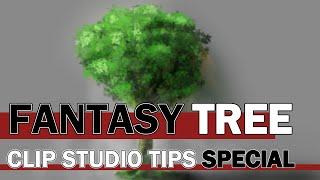 Clip Studio TIPS Special #1 - How to draw a fantasy semi-realistic tree